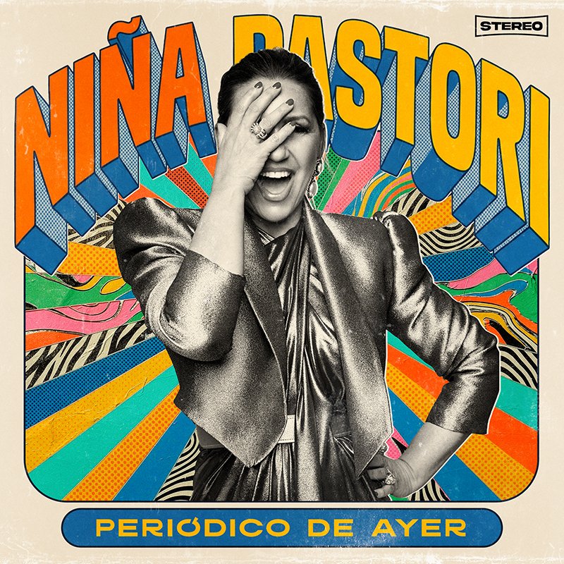 NIÑA PASTORI ABRE UNANUEVA ETAPA CON “PERIÓDICO DE AYER”, PRIMER ADELANTO DE SU NUEVODISCO COLOR FANIA