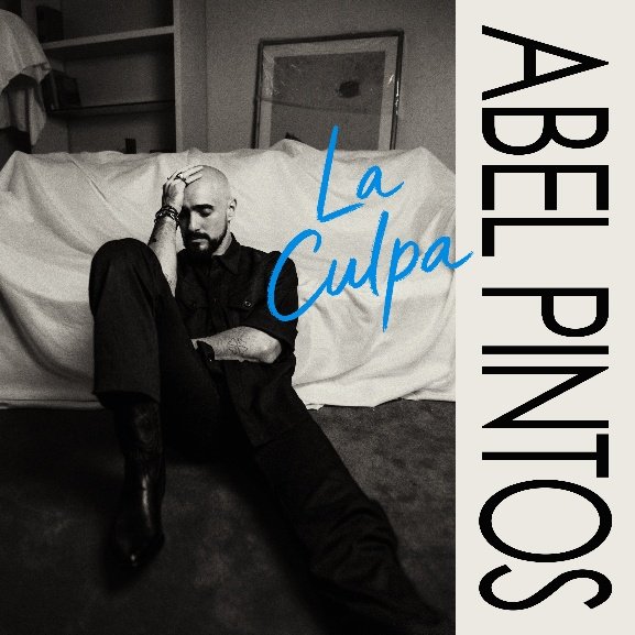 ABEL PINTOS PRESENTA “LA CULPA” SU NUEVO SINGLE Y VIDEO