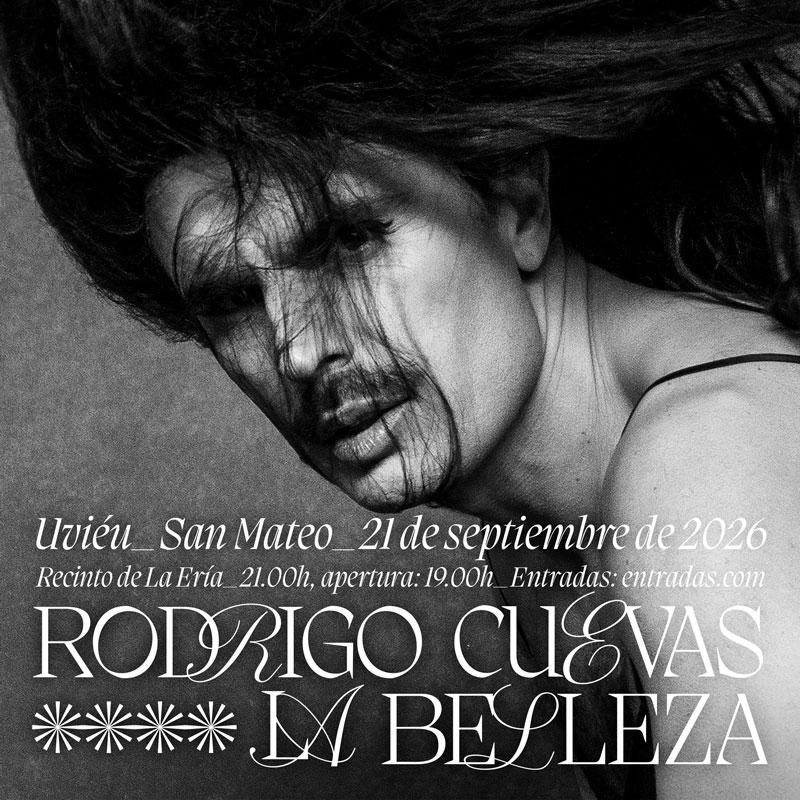 RODRIGO CUEVAS LLEVA ‘LA BELLEZA’ A OVIEDO EL PRÓXIMO 21 DE SEPTIEMBRE